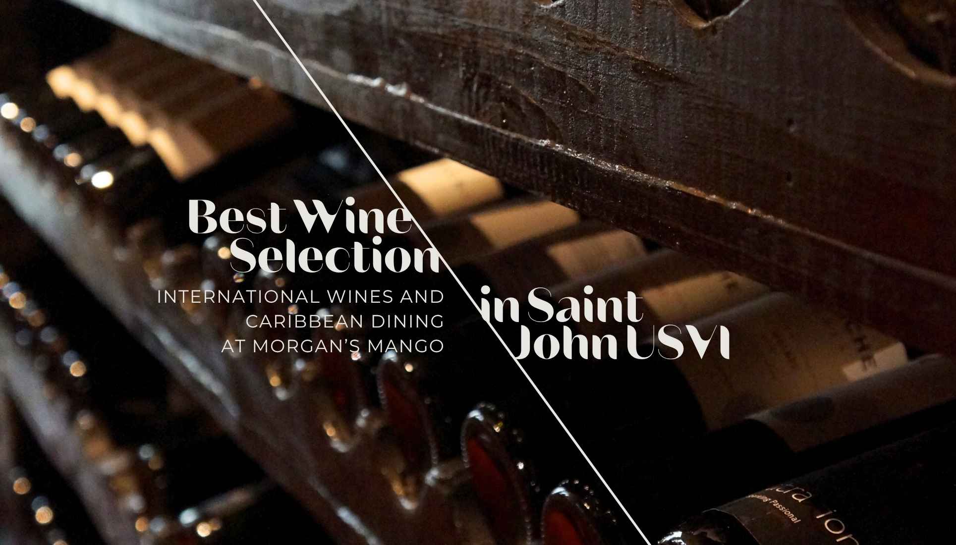 Best Wine Selection in St. John USVI: Discover Morgan’s Mango Wine List